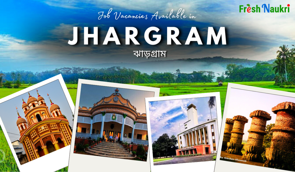 Jobs in Jhargram, Paschim Medinipur, West Bengal
